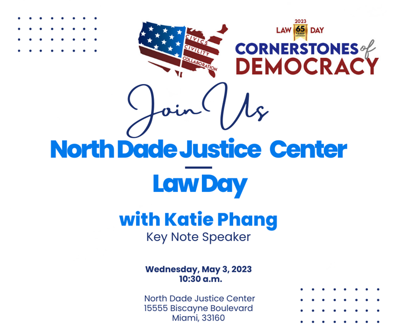 Join Us: North Dade Justice Center Law Day 2023